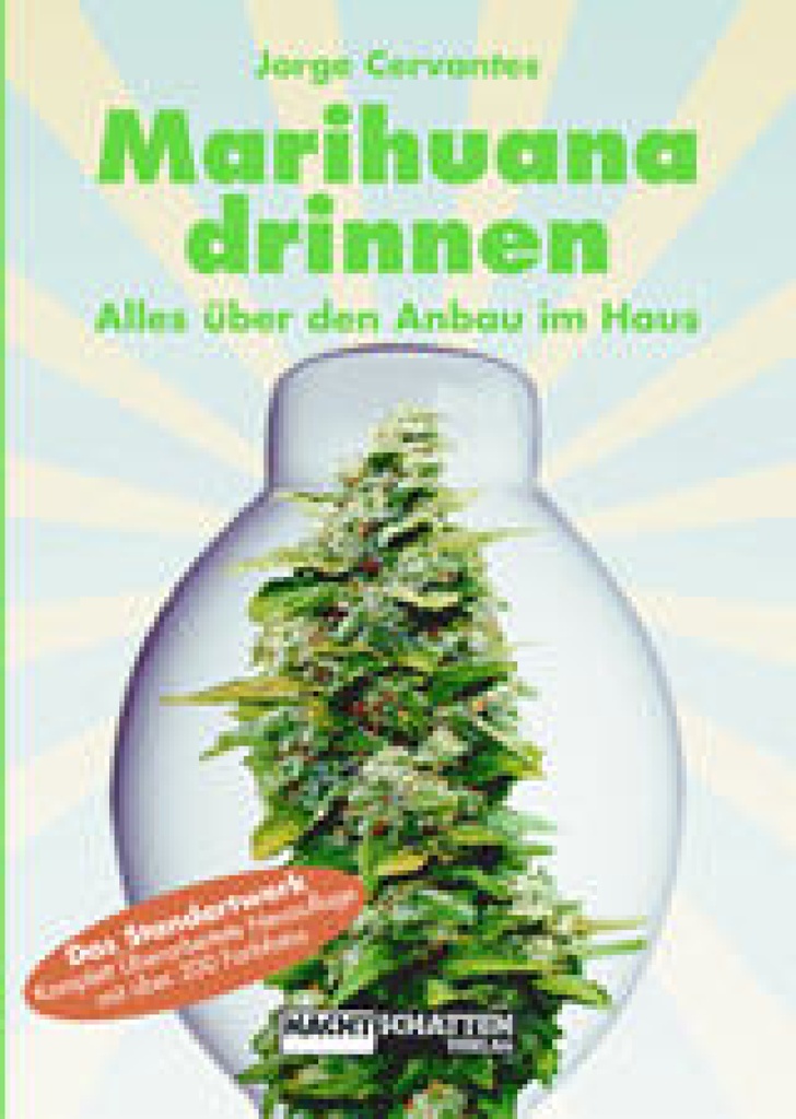 Marijuana Drinnen  by Jorge