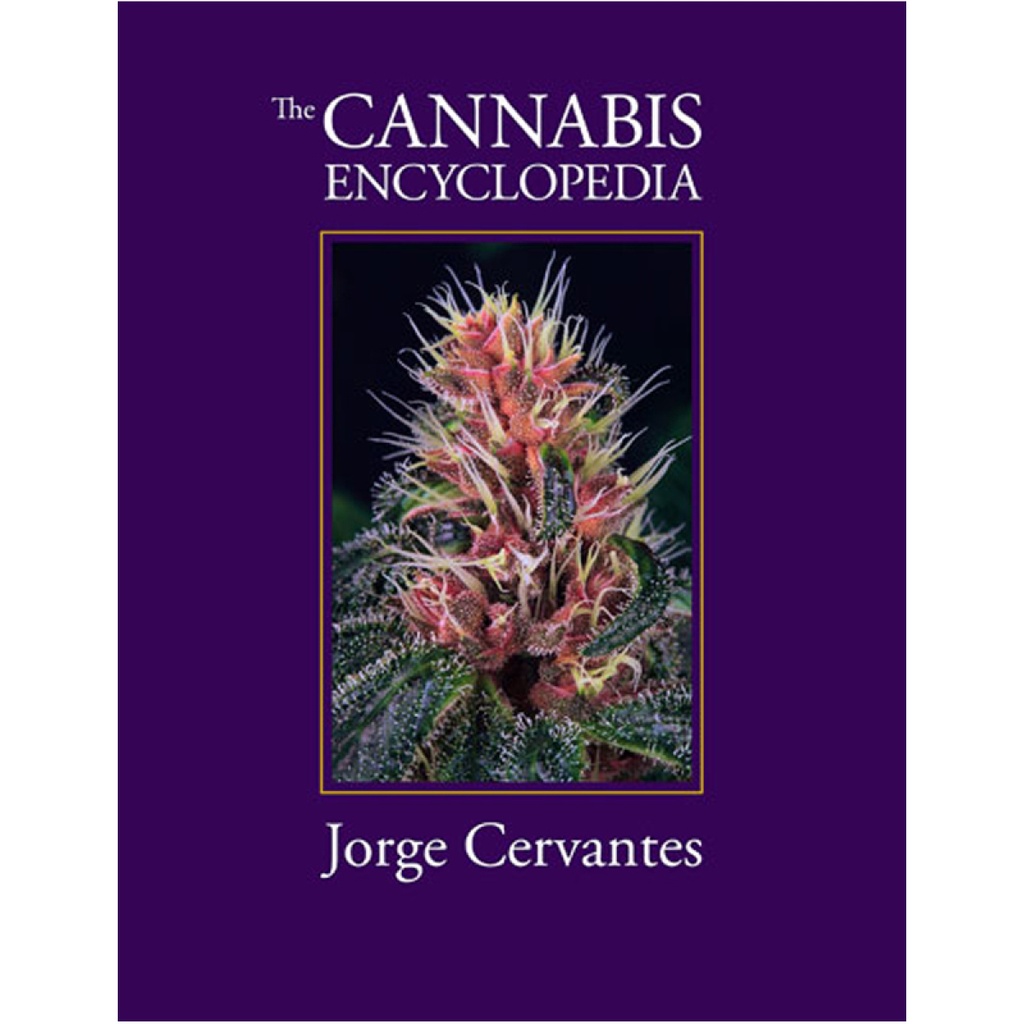 The Cannabis Encyclopedia - Jorge Cervantes