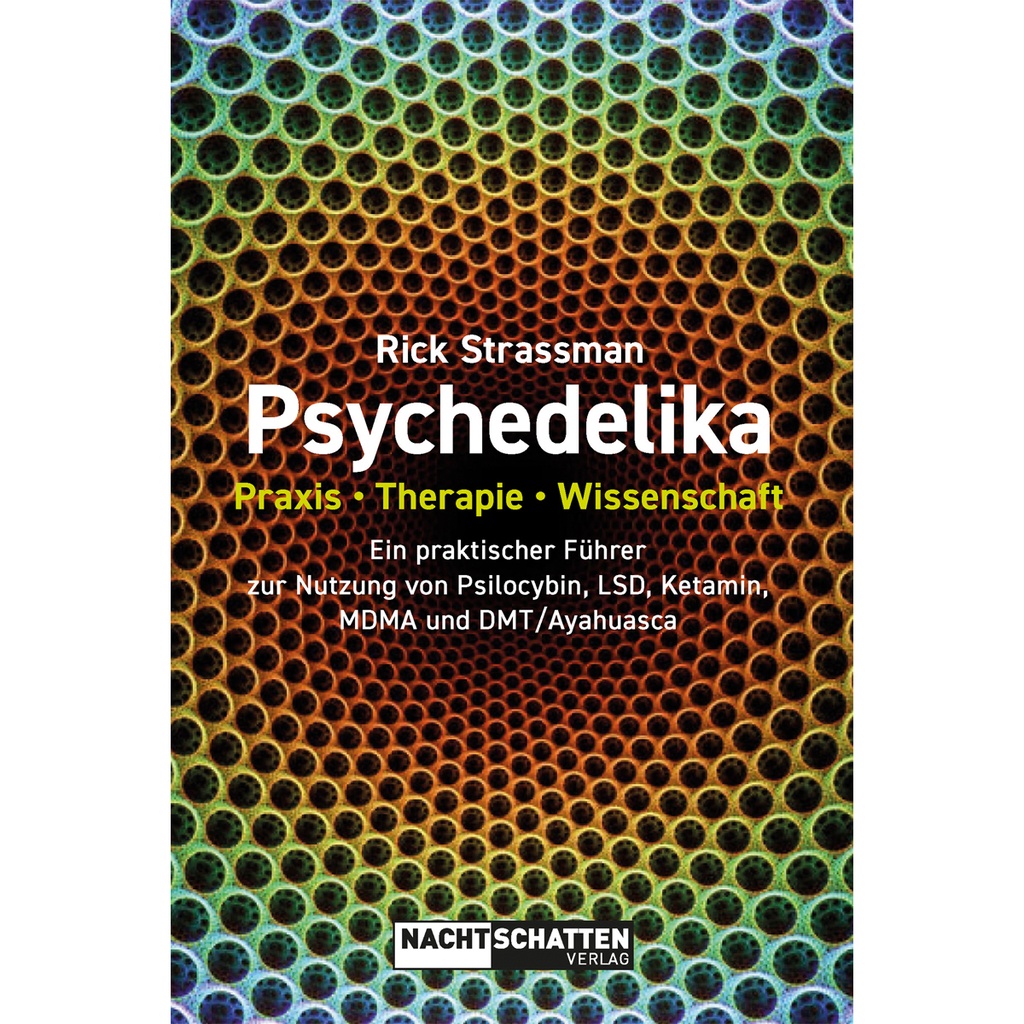 Psychedelika: Praxis, Therapie, Wissenschaft