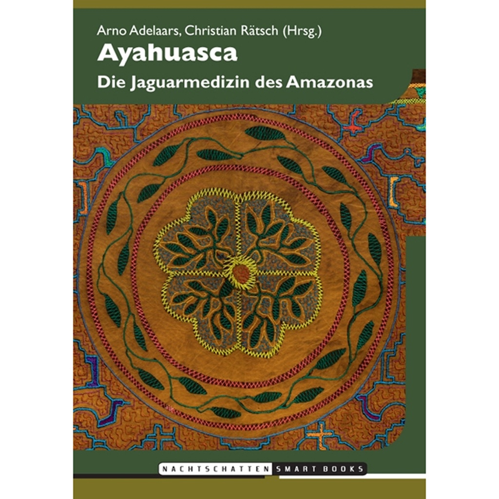 Ayahuasca Die Jaguarmedizin des Amazonas